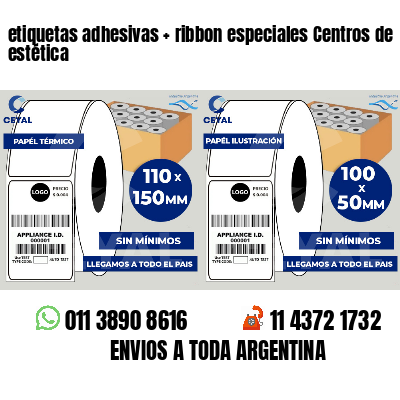 etiquetas adhesivas   ribbon especiales Centros de estética