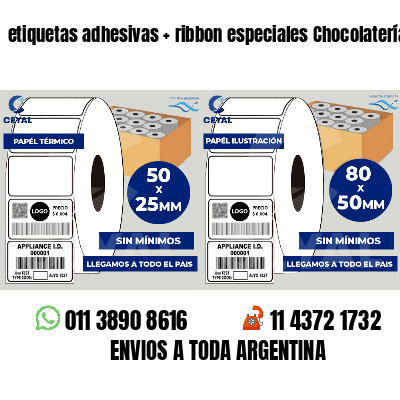 etiquetas adhesivas   ribbon especiales Chocolaterías