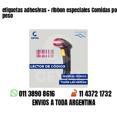 etiquetas adhesivas   ribbon especiales Comidas por peso