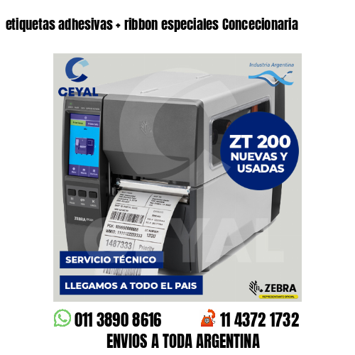 etiquetas adhesivas   ribbon especiales Concecionaria