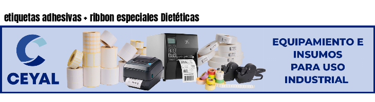 etiquetas adhesivas   ribbon especiales Dietéticas