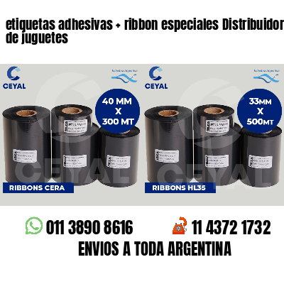 etiquetas adhesivas   ribbon especiales Distribuidores de juguetes