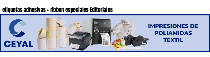 etiquetas adhesivas   ribbon especiales Editoriales