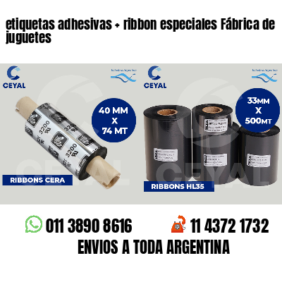 etiquetas adhesivas   ribbon especiales Fábrica de juguetes