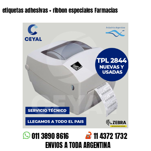 etiquetas adhesivas   ribbon especiales Farmacias