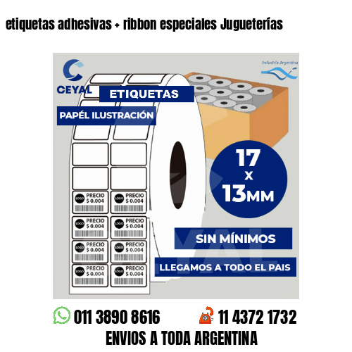 etiquetas adhesivas   ribbon especiales Jugueterías