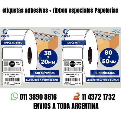 etiquetas adhesivas   ribbon especiales Papelerías