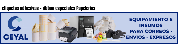 etiquetas adhesivas   ribbon especiales Papelerías