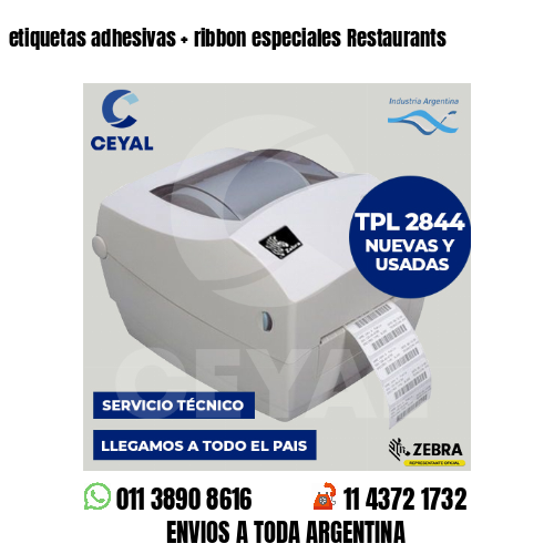 etiquetas adhesivas   ribbon especiales Restaurants