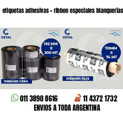 etiquetas adhesivas   ribbon especiales blanquerías