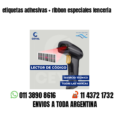 etiquetas adhesivas   ribbon especiales lenceria