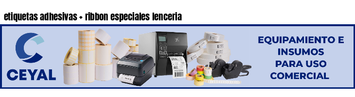 etiquetas adhesivas   ribbon especiales lenceria