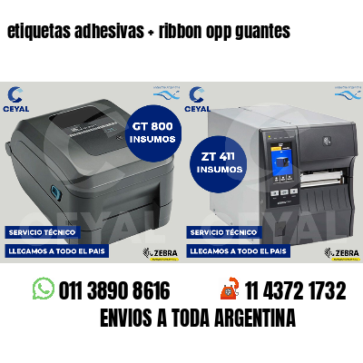 etiquetas adhesivas   ribbon opp guantes