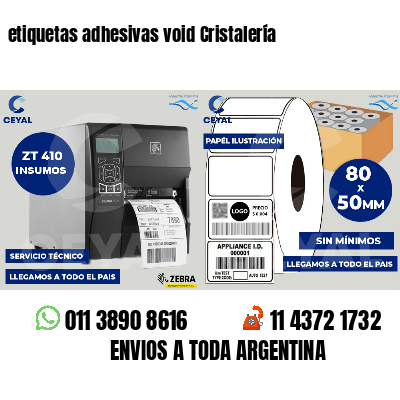 etiquetas adhesivas void Cristalería