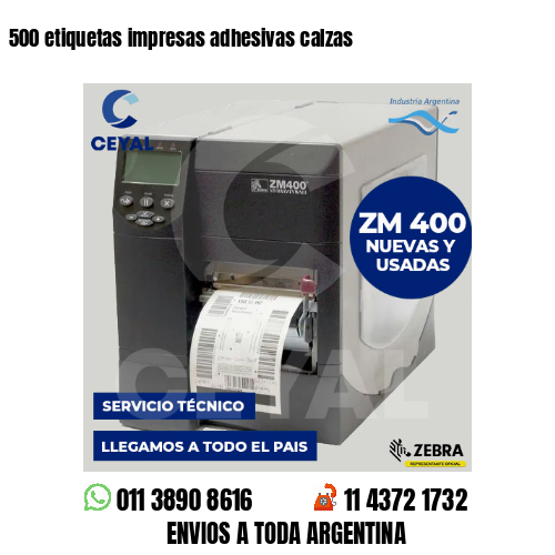 500 etiquetas impresas adhesivas calzas