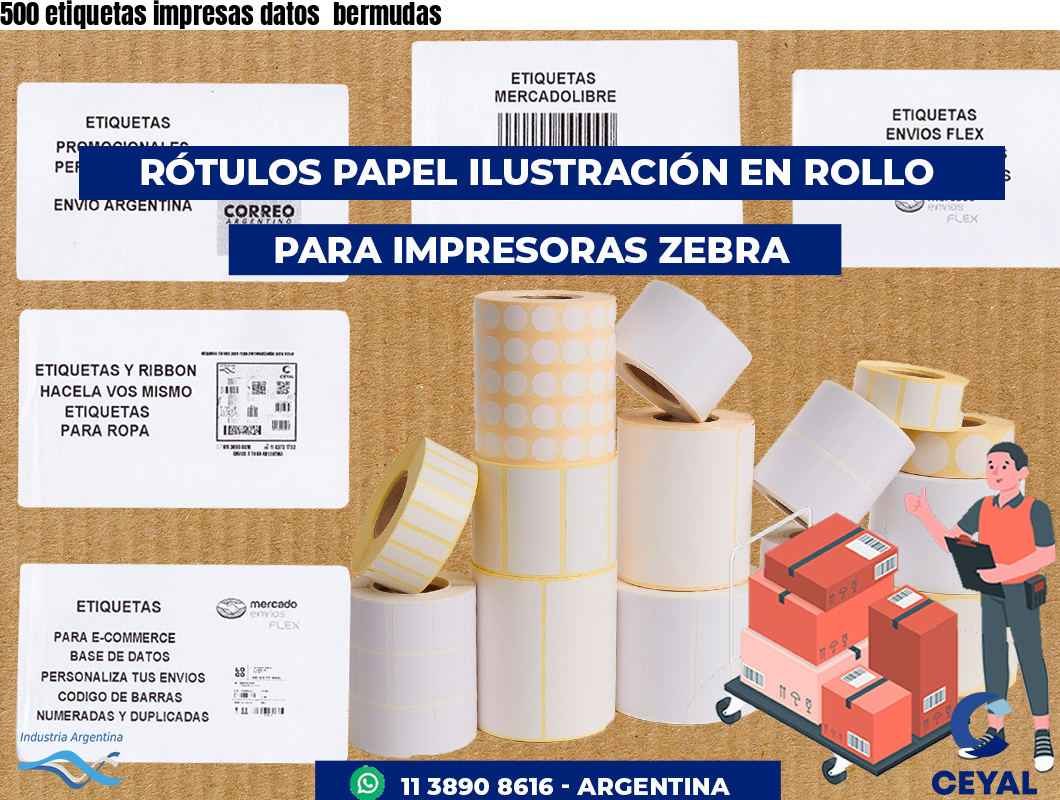 500 etiquetas impresas datos  bermudas