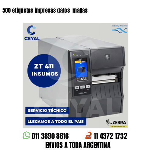 500 etiquetas impresas datos  mallas