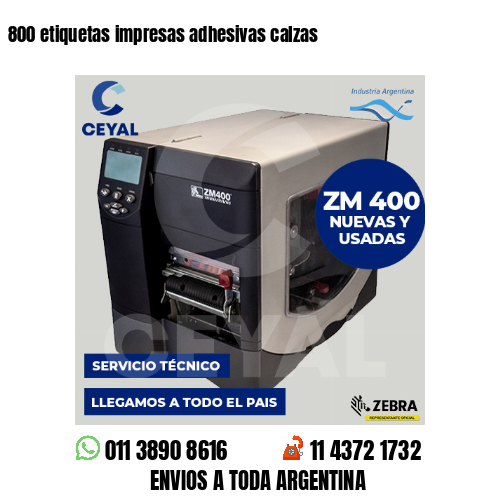 800 etiquetas impresas adhesivas calzas