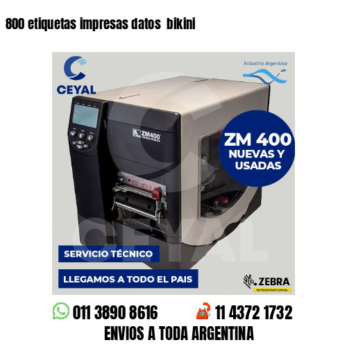 800 etiquetas impresas datos  bikini