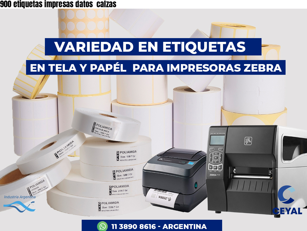 900 etiquetas impresas datos  calzas
