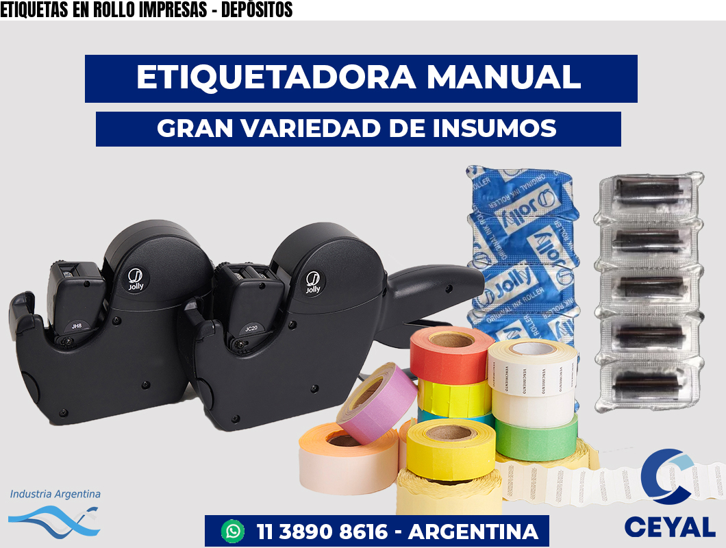 ETIQUETAS EN ROLLO IMPRESAS - DEPÓSITOS