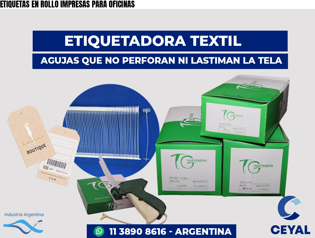 ETIQUETAS EN ROLLO IMPRESAS PARA OFICINAS