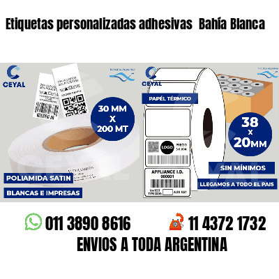 Etiquetas personalizadas adhesivas  Bahía Blanca