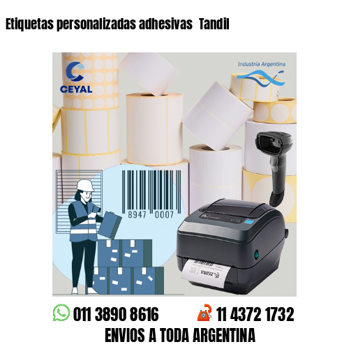 Etiquetas personalizadas adhesivas  Tandil