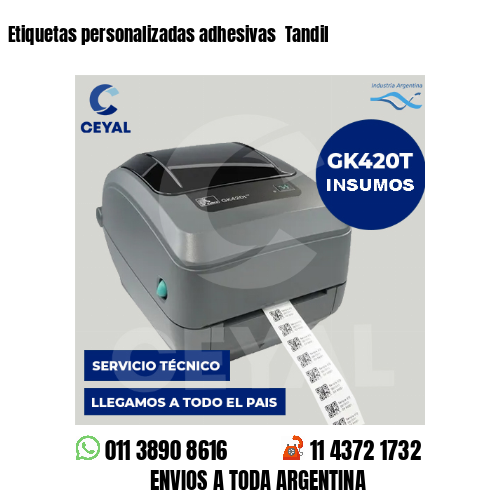 Etiquetas personalizadas adhesivas  Tandil