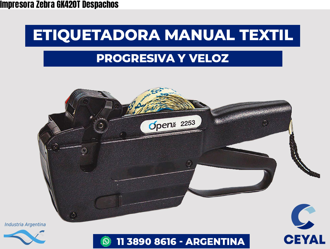 Impresora Zebra GK420T Despachos