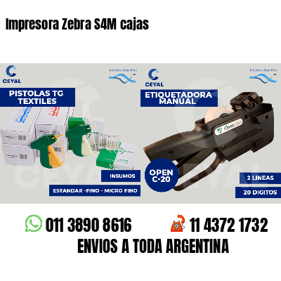Impresora Zebra S4M cajas