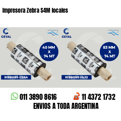 Impresora Zebra S4M locales