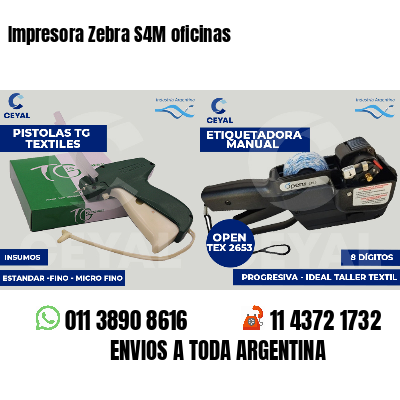 Impresora Zebra S4M oficinas