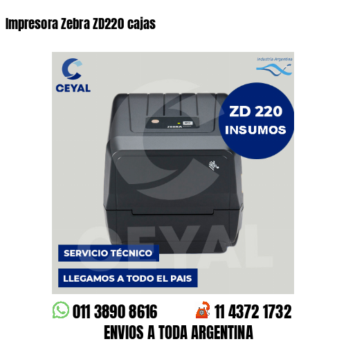 Impresora Zebra ZD220 cajas