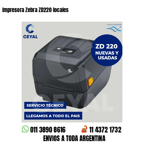 Impresora Zebra ZD220 locales