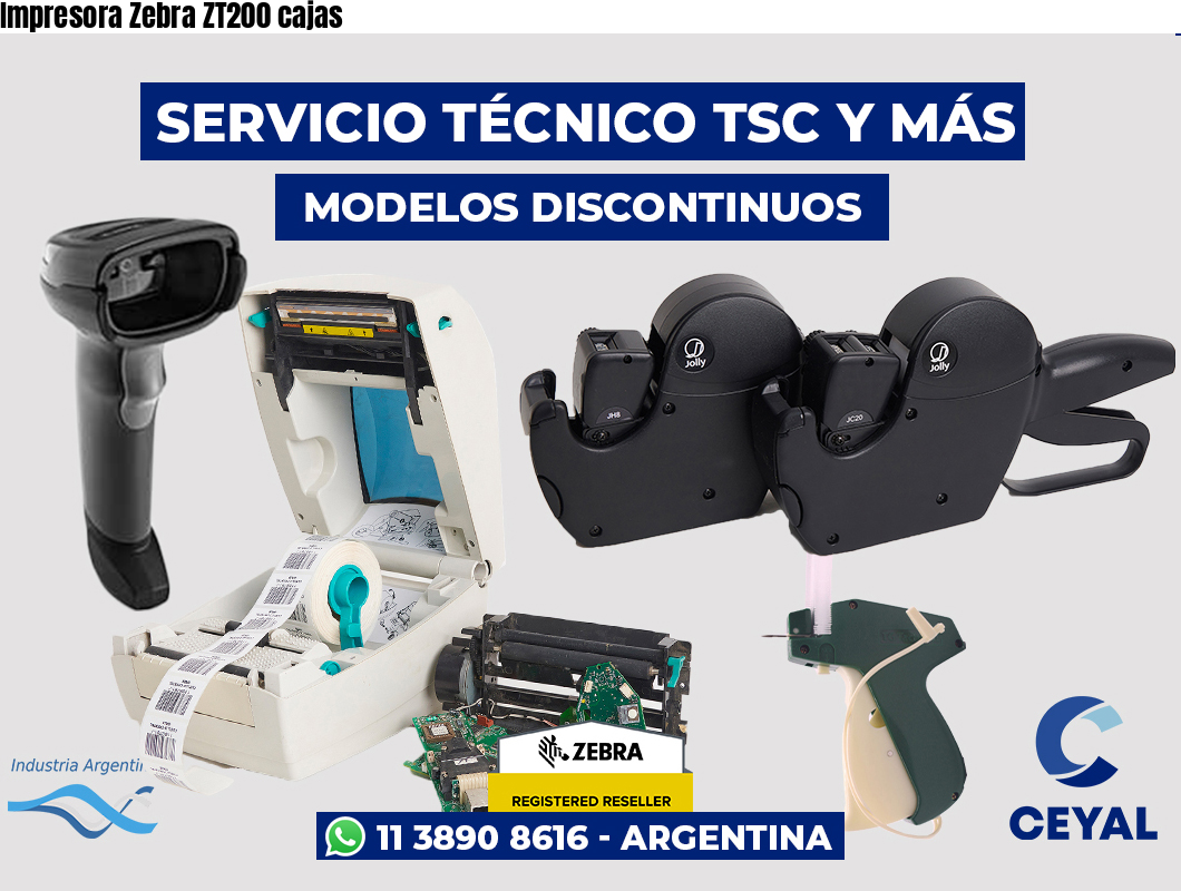 Impresora Zebra ZT200 cajas