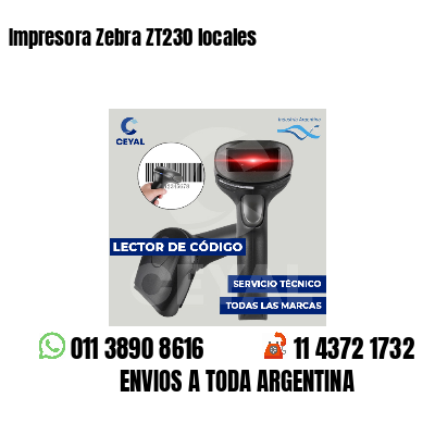Impresora Zebra ZT230 locales