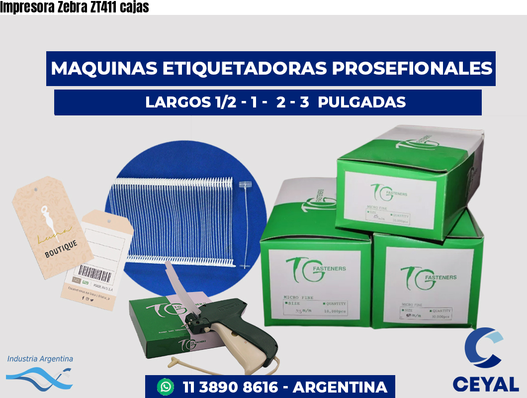 Impresora Zebra ZT411 cajas