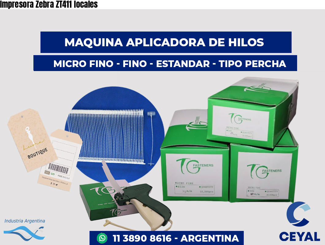 Impresora Zebra ZT411 locales