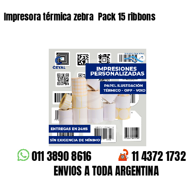 Impresora térmica zebra  Pack 15 ribbons