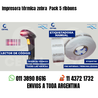 Impresora térmica zebra  Pack 5 ribbons