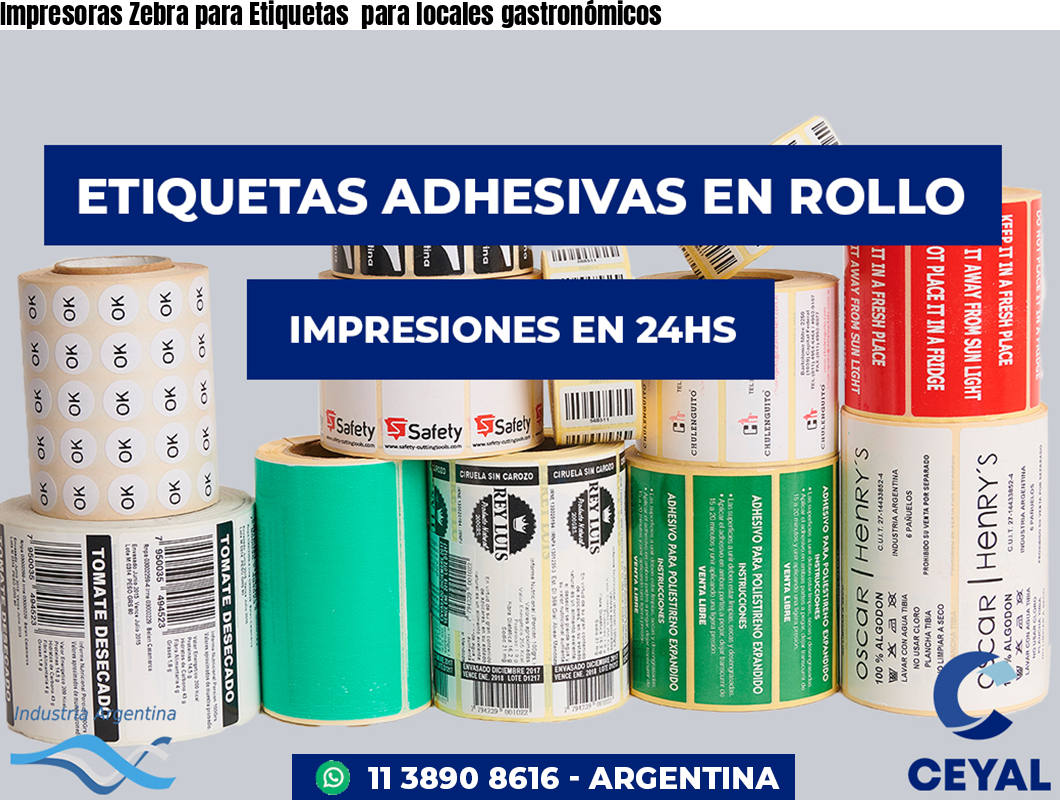 Impresoras Zebra para Etiquetas  para locales gastronómicos