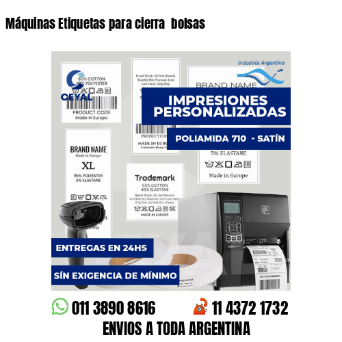 Máquinas Etiquetas para cierra  bolsas