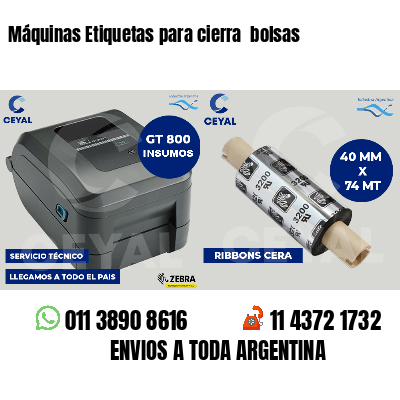 Máquinas Etiquetas para cierra  bolsas