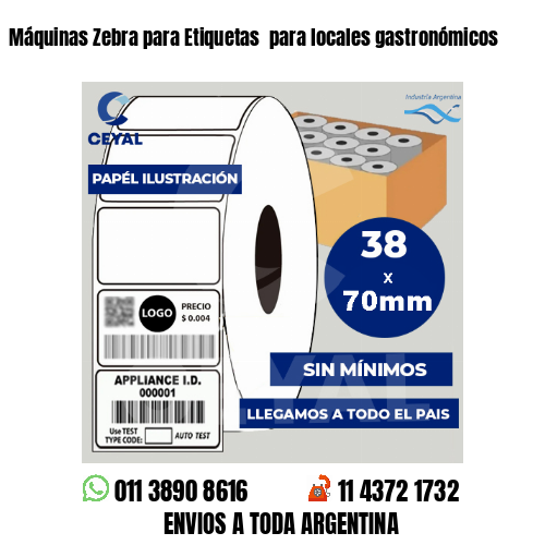 Máquinas Zebra para Etiquetas  para locales gastronómicos