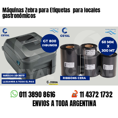 Máquinas Zebra para Etiquetas  para locales gastronómicos