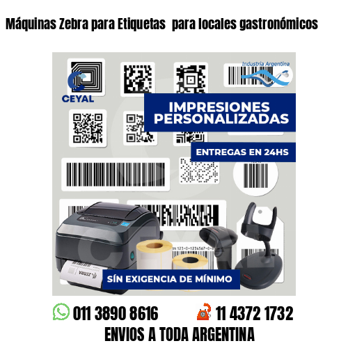 Máquinas Zebra para Etiquetas  para locales gastronómicos