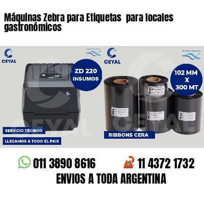 Máquinas Zebra para Etiquetas  para locales gastronómicos