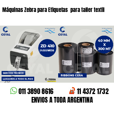 Máquinas Zebra para Etiquetas  para taller textil