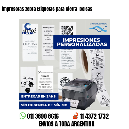 impresoras zebra Etiquetas para cierra  bolsas